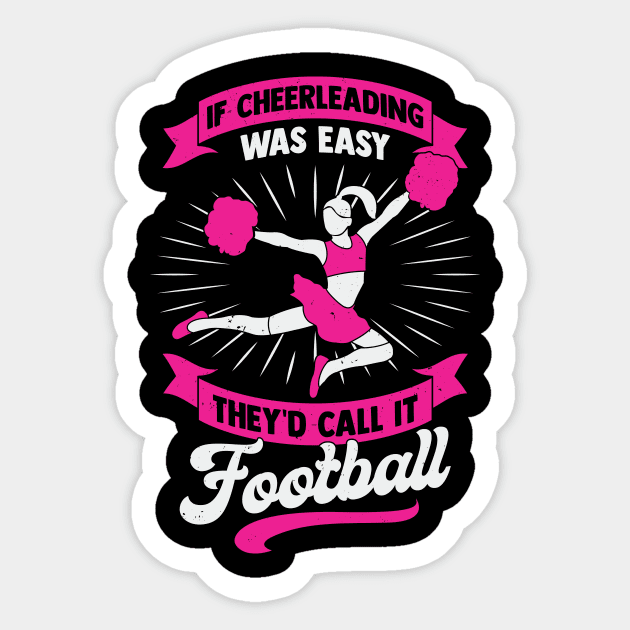 If Cheerleading Was Easy They'd Call It Football Sticker by Dolde08